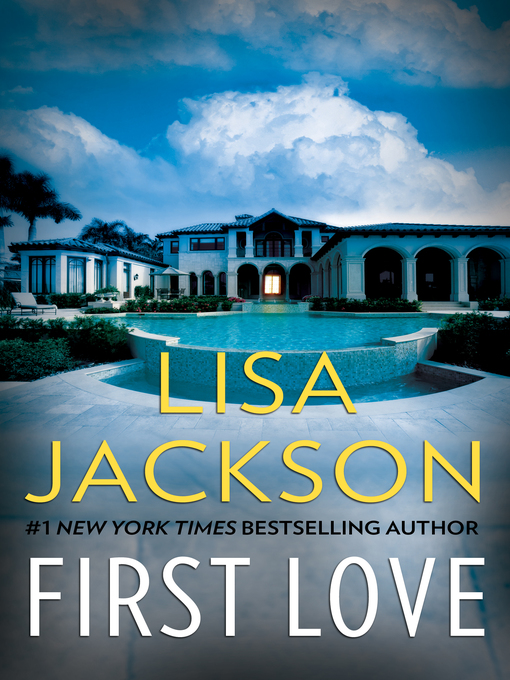 Title details for First Love by Lisa Jackson - Wait list